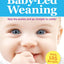 The Parents' Guide to Baby-Led Weaning: With 125 Recipes