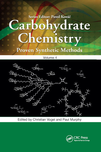 Carbohydrate Chemistry (Carbohydrate Chemistry: Proven Synthetic Methods)