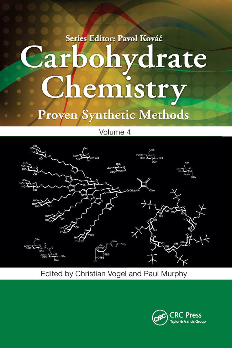 Carbohydrate Chemistry (Carbohydrate Chemistry: Proven Synthetic Methods)