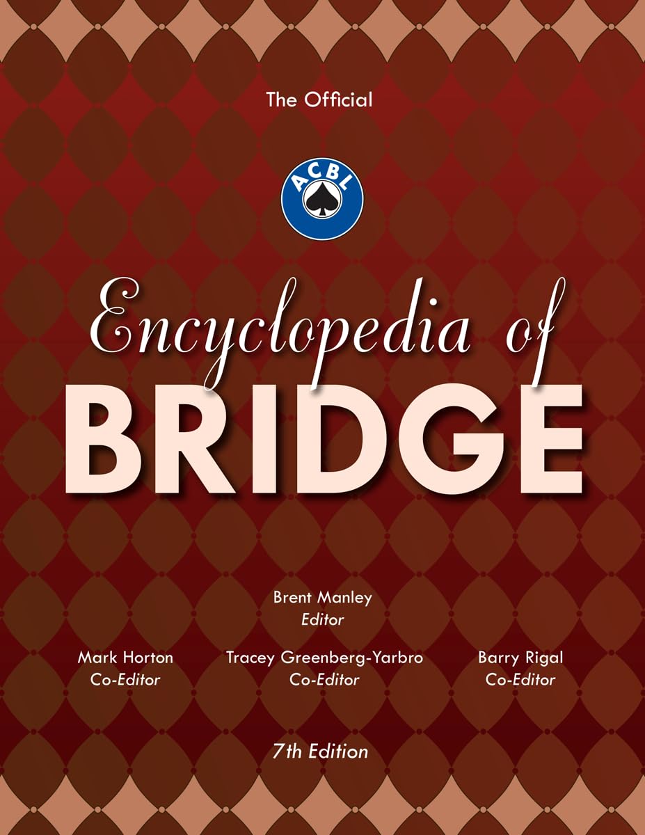 The Official ACBL Encyclopedia of Bridge by Manley, Brent
