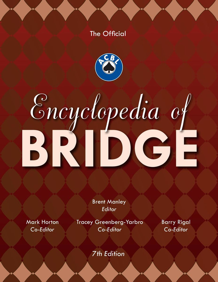The Official ACBL Encyclopedia of Bridge by Manley, Brent