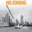 No Zoning: Artists Engage Houston by Kamps, Toby