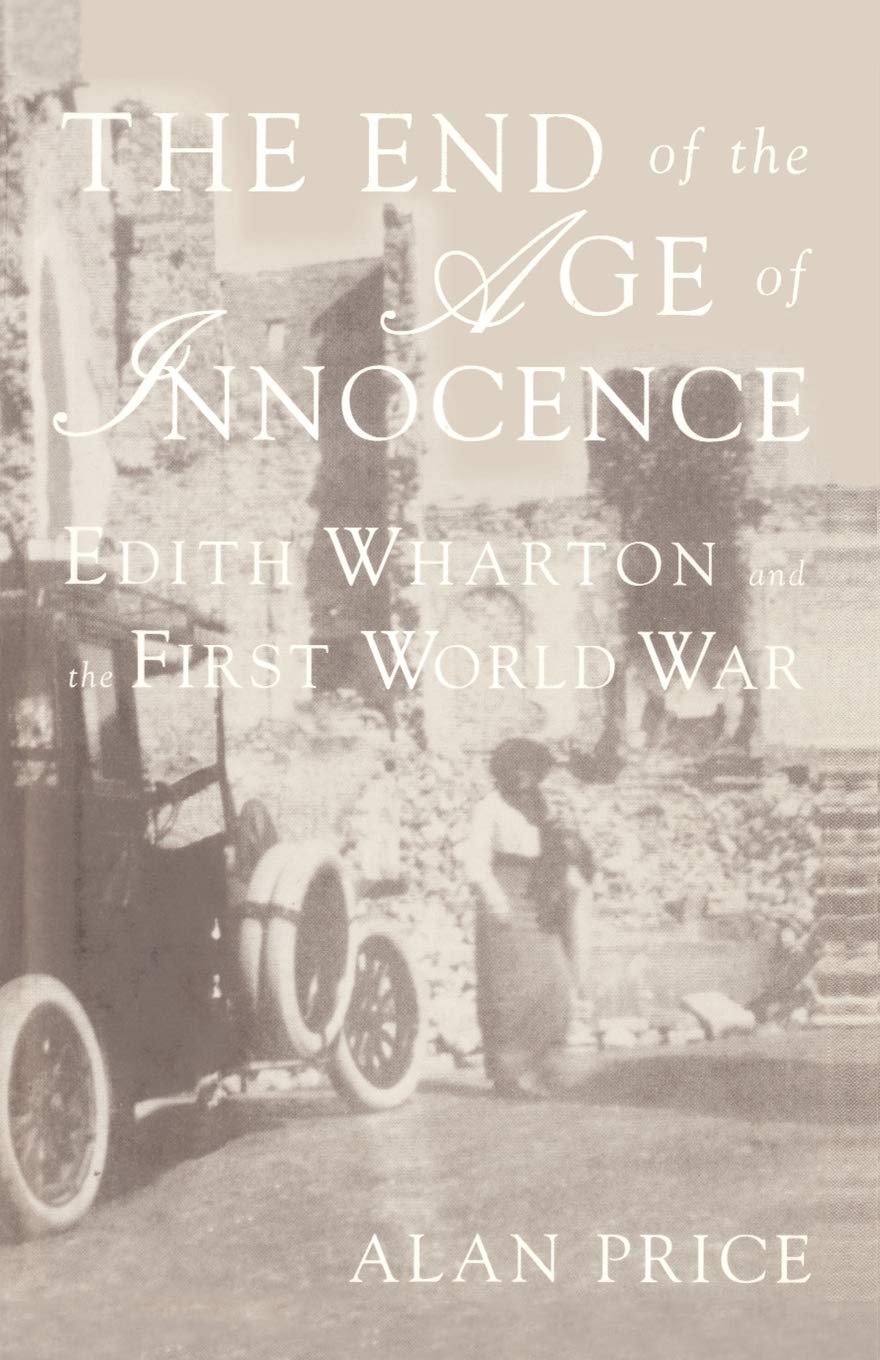 The End of the Age of Innocence: Edith Wharton and the First World War