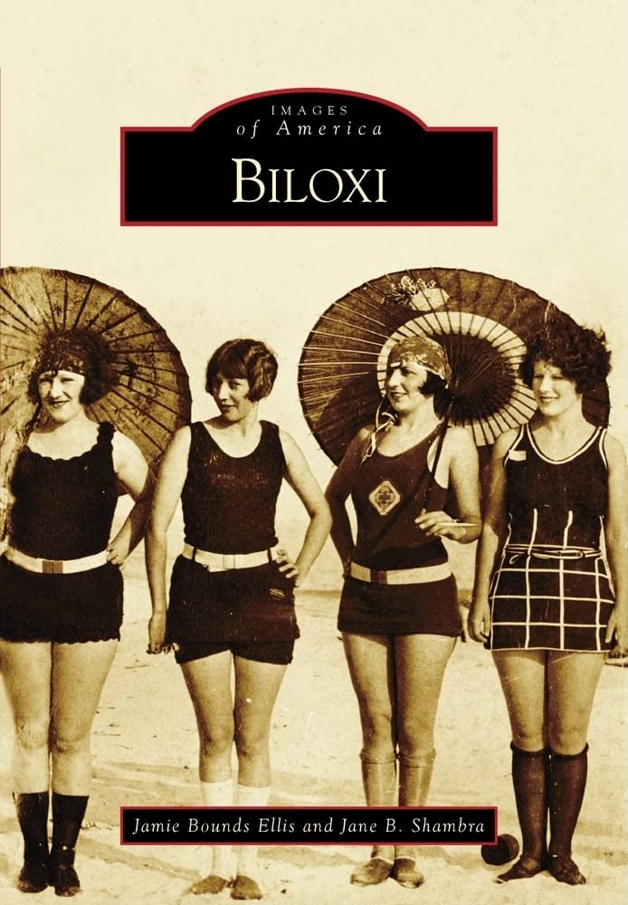 Biloxi (Images of America) by Bounds Ellis
