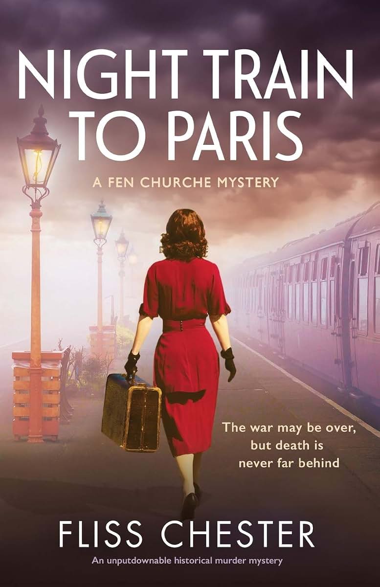 Night Train to Paris: An unputdownable historical murder mystery (A Fen Churche Mystery)