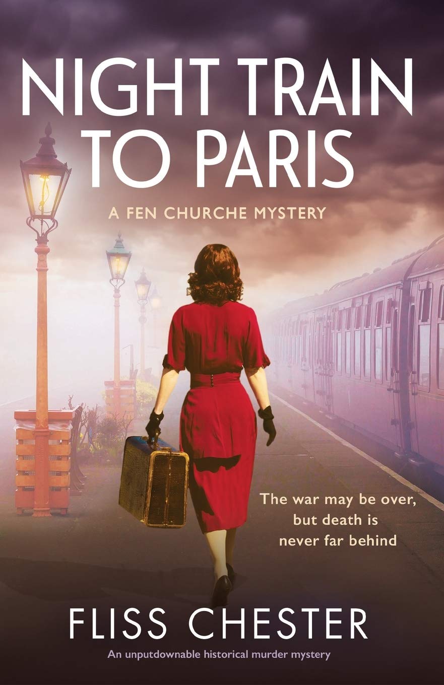 Night Train to Paris: An unputdownable historical murder mystery (A Fen Churche Mystery)
