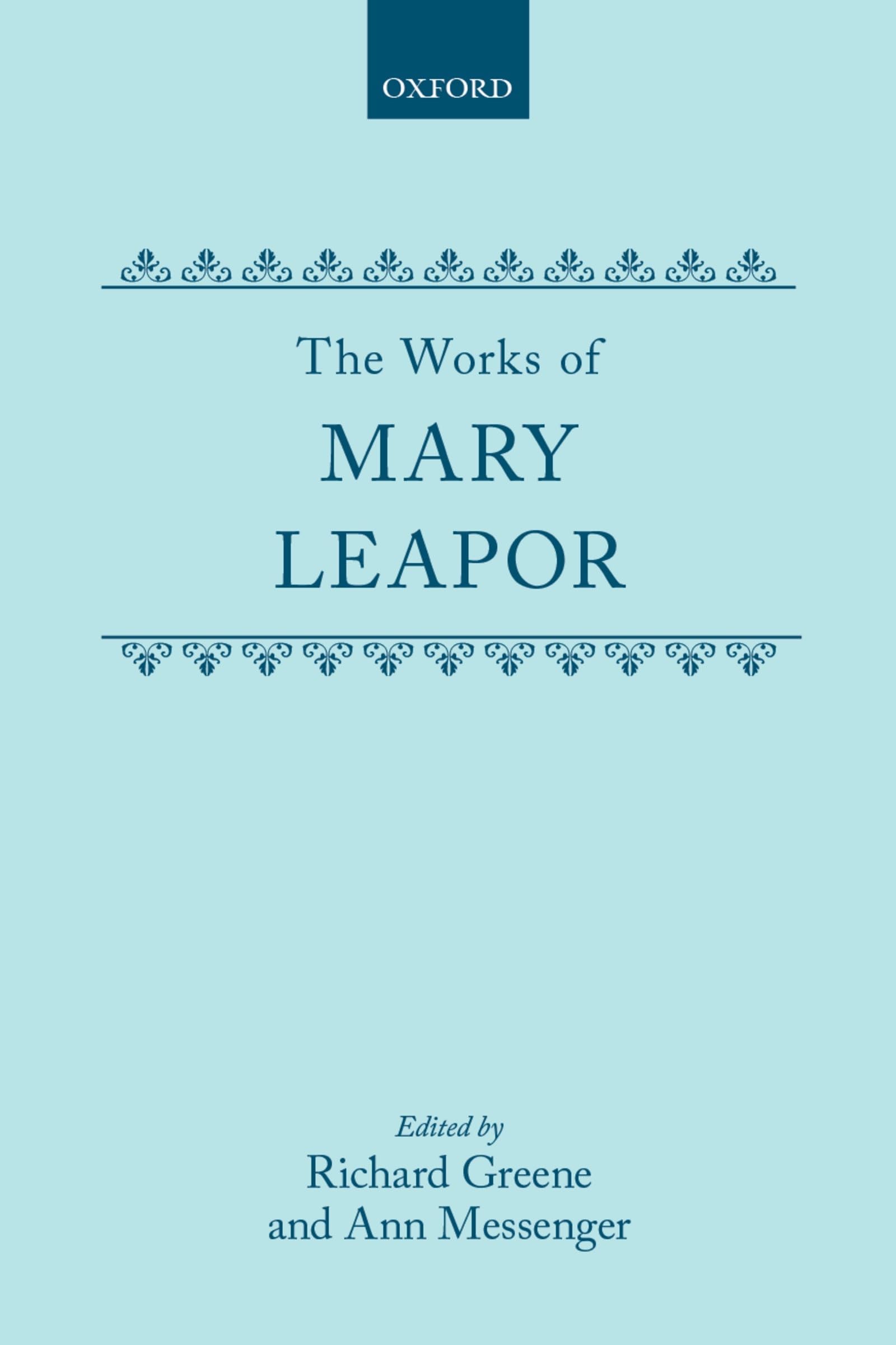 The Works of Mary Leapor (c OET t Oxford English Texts)