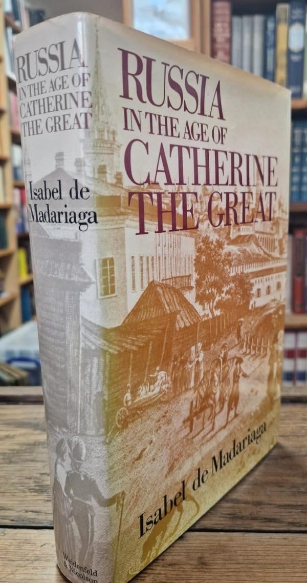 Russia in the Age of Catherine the Great by De Madariaga, Is