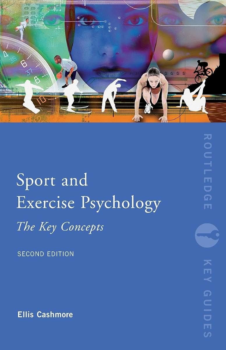 Sport and Exercise Psychology: The Key Concepts (Routledge Key Guides)