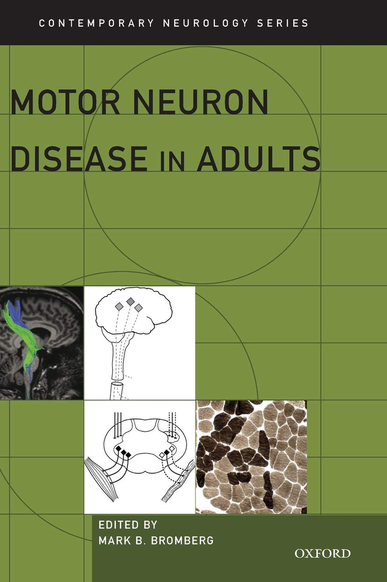 Motor Neuron Disease in Adults (Contemporary Neurology Series)
