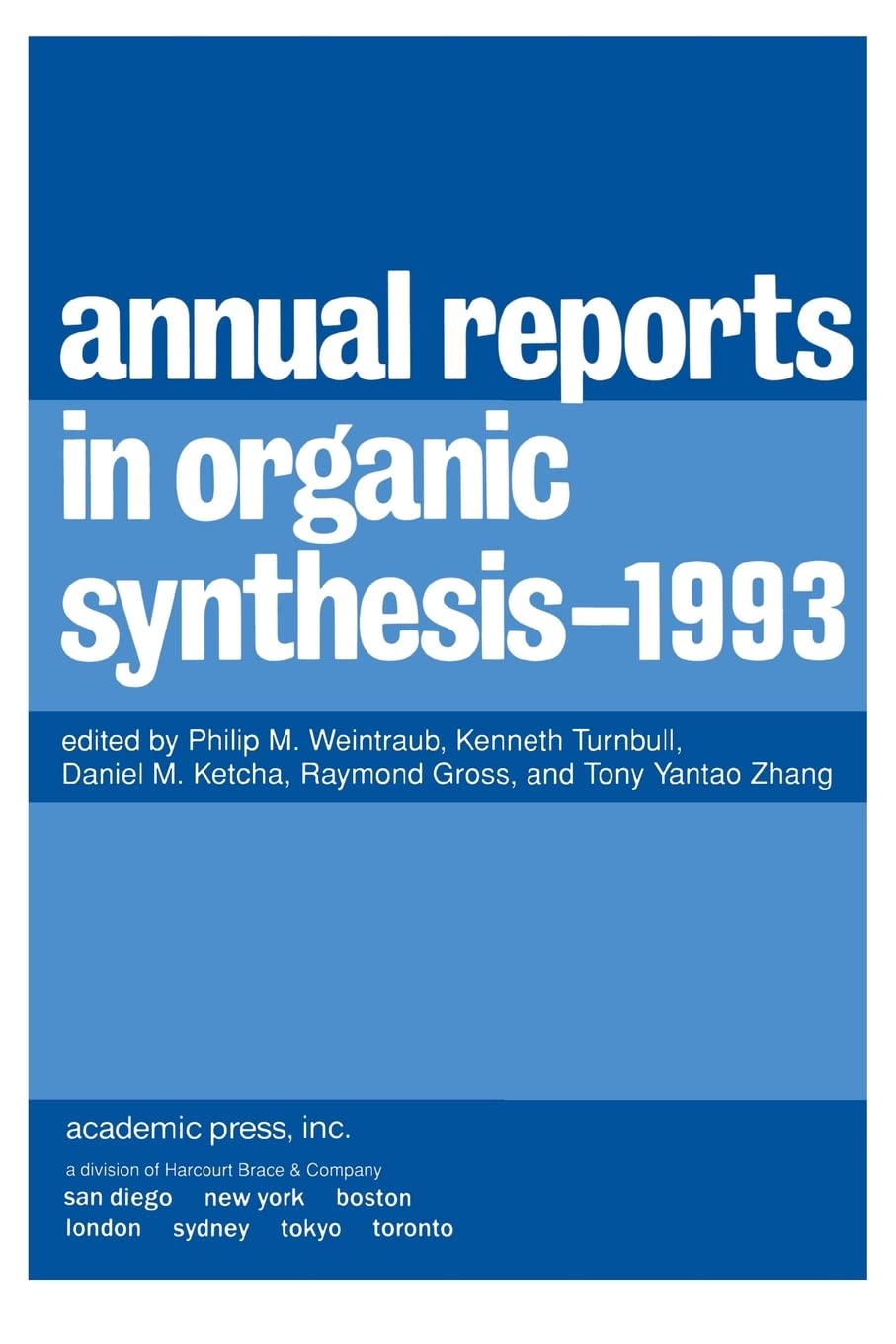 Annual Reports in Organic Synthesis 1993: 1993 (Volume 1993) (Annual Reports in Organic Synthesis, Volume 1993)