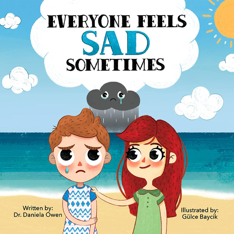 Everyone Feels Sad Sometimes