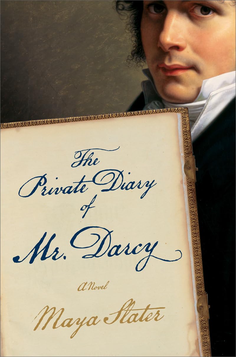 The Private Diary of Mr. Darcy: A Novel
