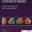 Connectomics: Applications to Neuroimaging (The MICCAI Society book Series)