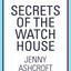 Secrets of the Watch House: The spellbinding new historical novel set on a mysterious island, from the bestselling author