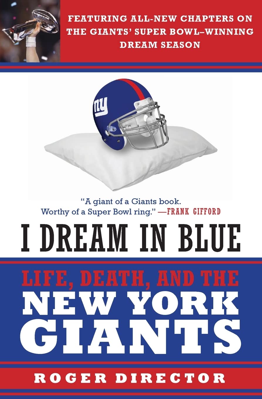 I Dream in Blue: Life, Death, and the New York Giants
