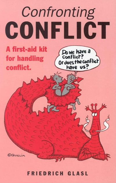 Confronting Conflict: First-Aid Kit for Handling Conflict