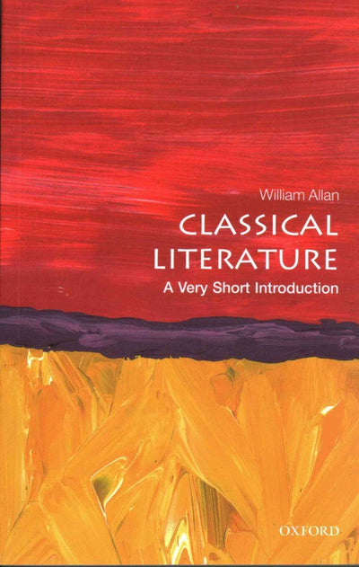 Classical Literature: A Very Short Introduction (Very Short Introductions)