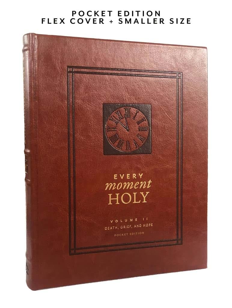 Every Moment Holy, Volume II (Pocket Edition): Death, Grief
