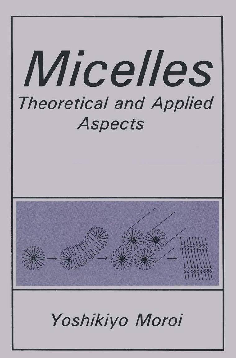 Micelles: Theoretical and Applied Aspects (Language of Science)