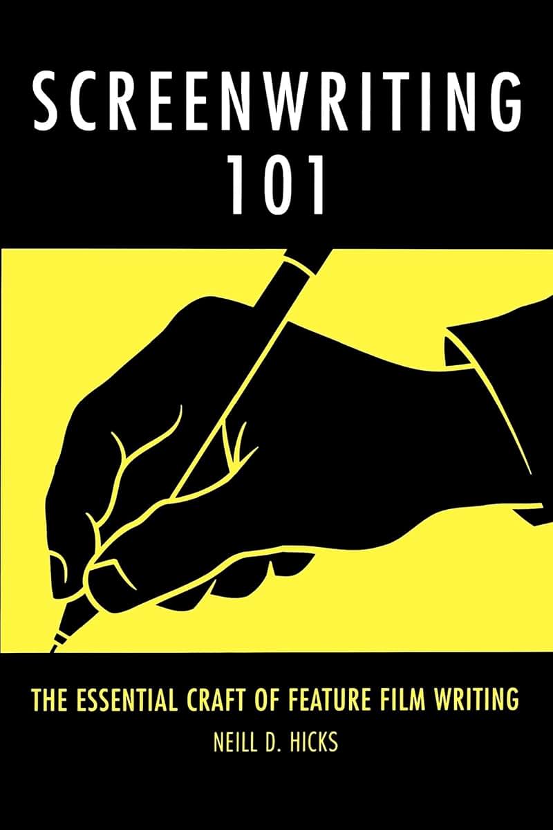 Screenwriting 101: The Essential Craft of Feature Film Writing