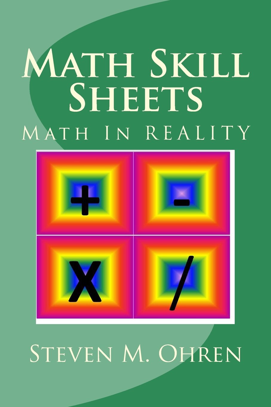 Math Skill Sheets: Math In REALITY