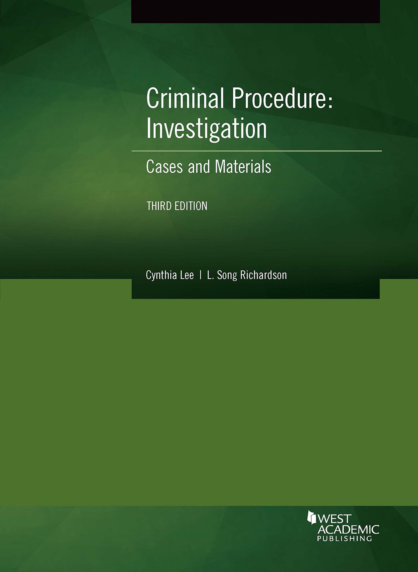 Criminal Procedure: Investigation, Cases and Materials (American Casebook Series)