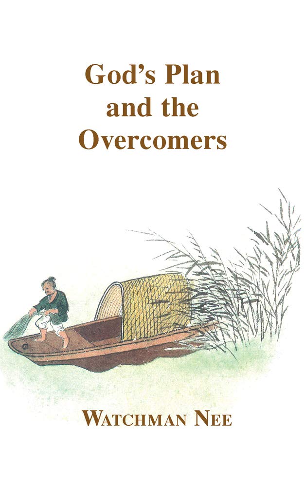Gods Plan and the Overcomers