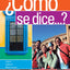 Como se dice...?: Student Activities Manual