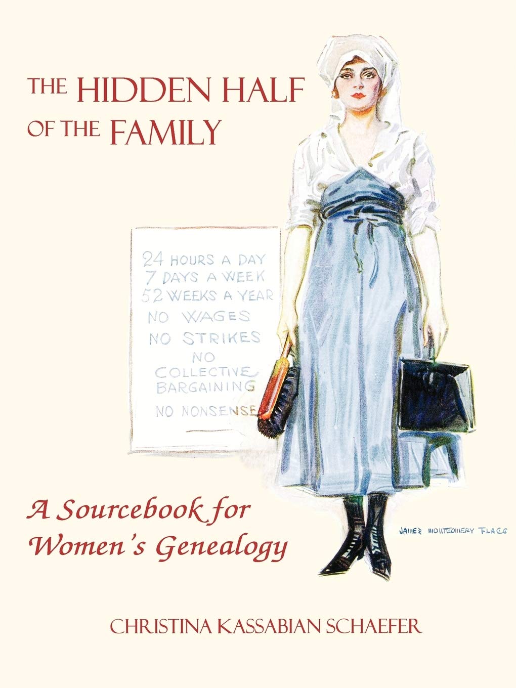 The Hidden Half of the Family: A Sourcebook for Women's Genealogy