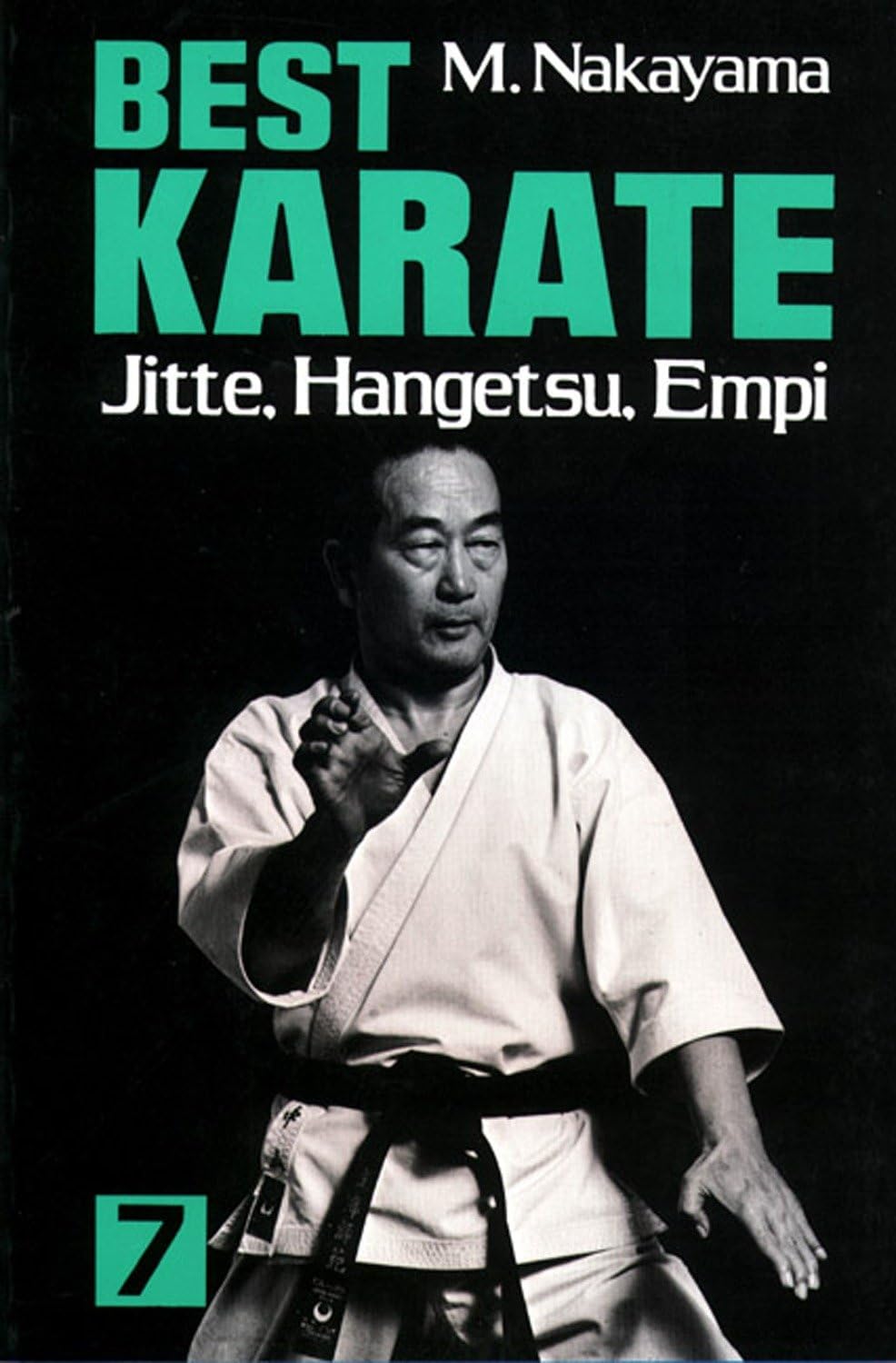 Best Karate, Vol.7: Jutte, Hangetsu, Empi (Best Karate Series)