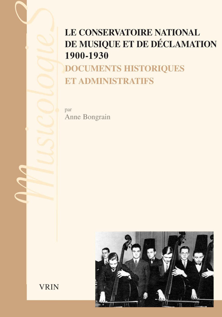 Le Conservatoire National de Musique Et de Declamation 1900-1930: Documents Historiques Et Administratifs (Musicologies) (French Edition)