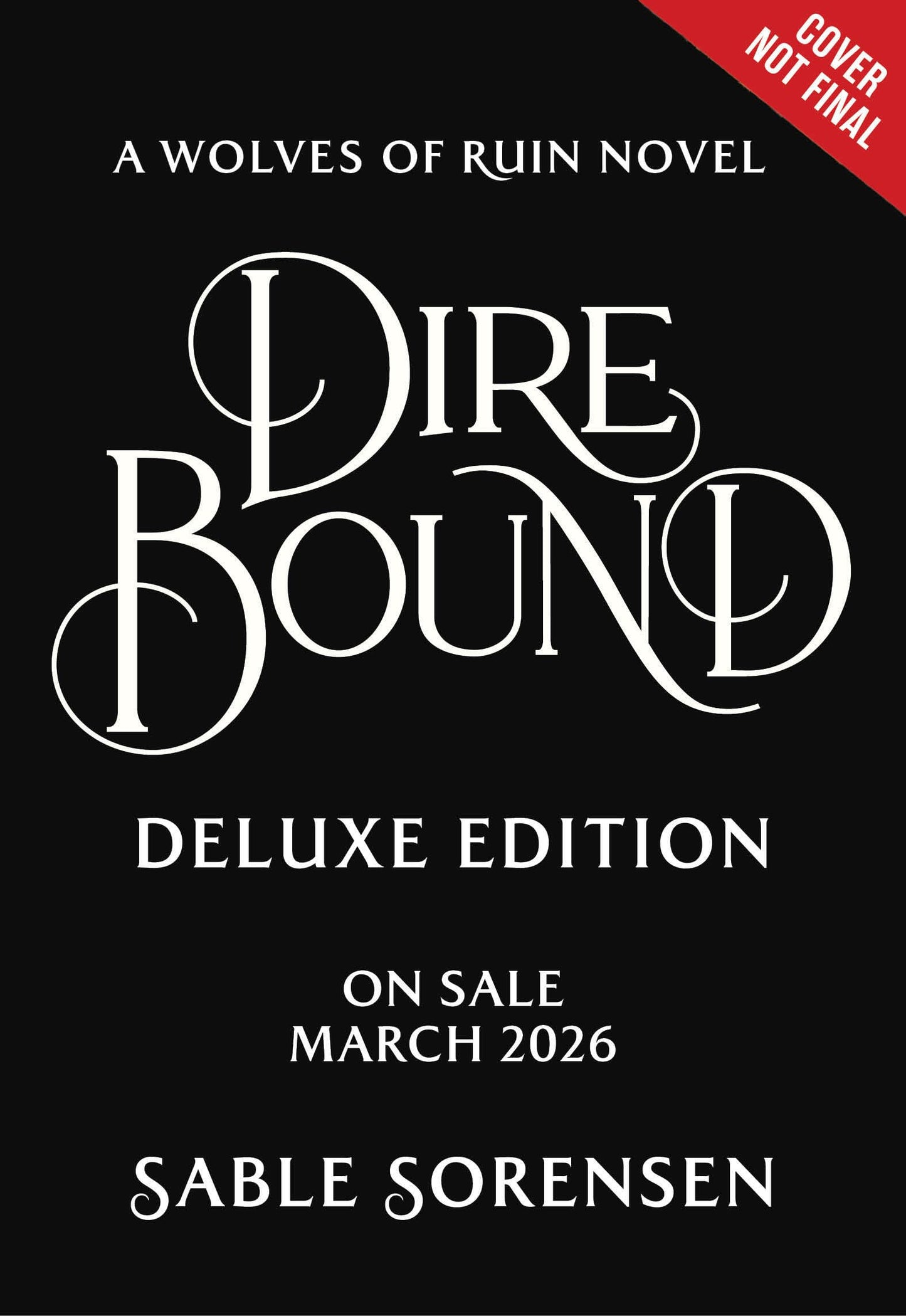 Dire Bound (Deluxe Limited Edition) (The Wolves of Ruin, 1)