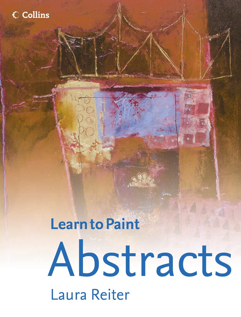 Abstracts (Collins Learn to Paint)
