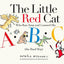 The Little Red Cat Who Ran Away and Learned His ABC's (the Hard Way)