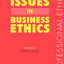 Current Issues in Business Ethics (Professional Ethics)