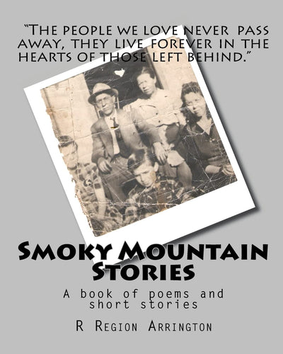 Smoky Mountain Stories: A book of poems and short stories