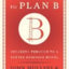 Getting to Plan B: Breaking Through to a Better Business Model