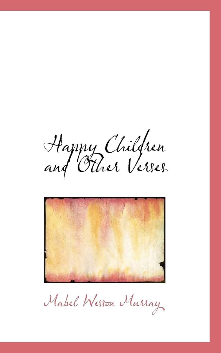 Happy Children and Other Verses