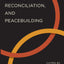 Restorative Justice, Reconciliation, and Peacebuilding (Studies in Strategic Peacebuilding)