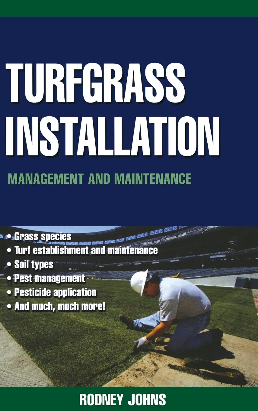 Turfgrass Installation, Management and Maintenance