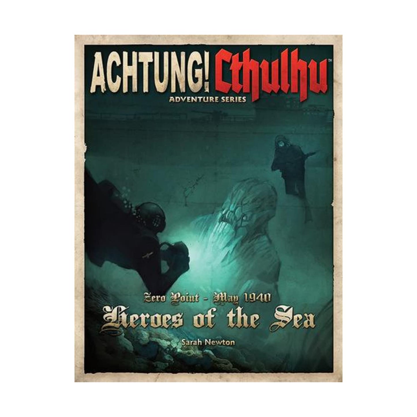 Achtung! Cthulhu Heroes Of The Sea (Paperback) by Unknown Au