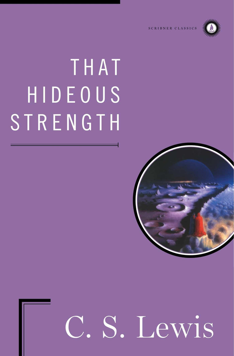 That Hideous Strength (The Space Trilogy)