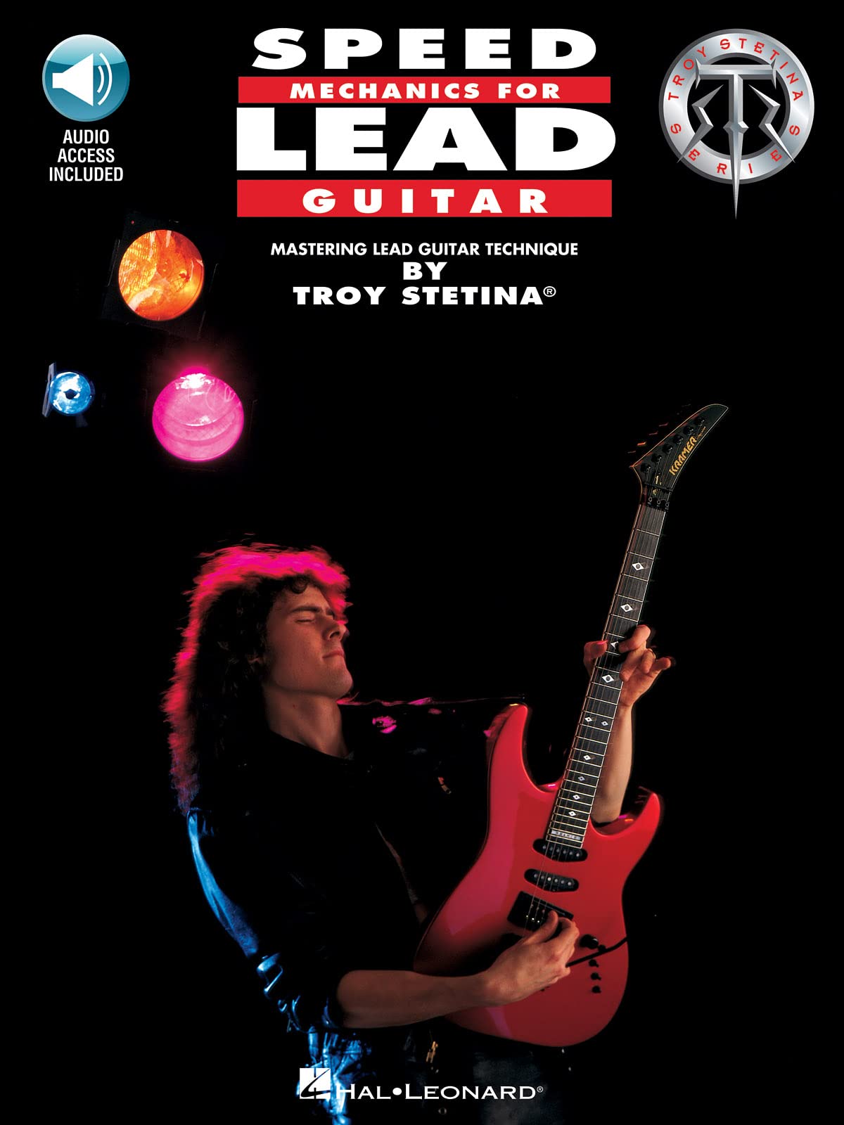 Speed Mechanics for Lead Guitar - Book with Online Audio by Troy Stetina  Advanced Guitar Technique and Shredding Exercises for Speed and Precision