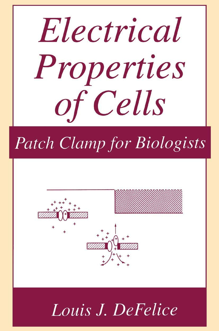 Electrical Properties of Cells: Patch Clamp for Biologists (Language of Science)