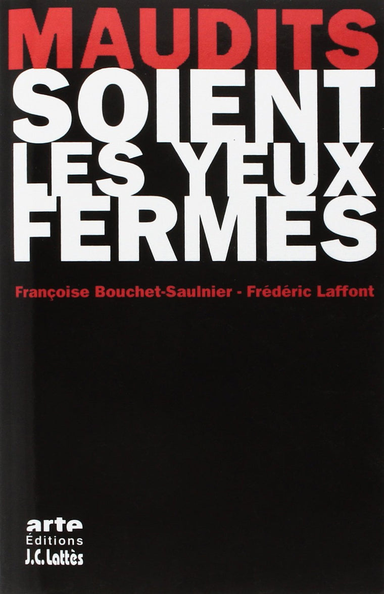 Maudits soient les yeux fermés