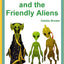 Jack and the Friendly Aliens