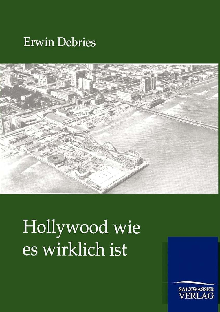 Hollywood wie es wirklich ist (German Edition)