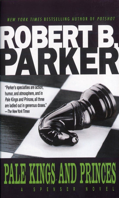 Pale Kings and Princes (Spenser, No 14) by Parker, Robert B.