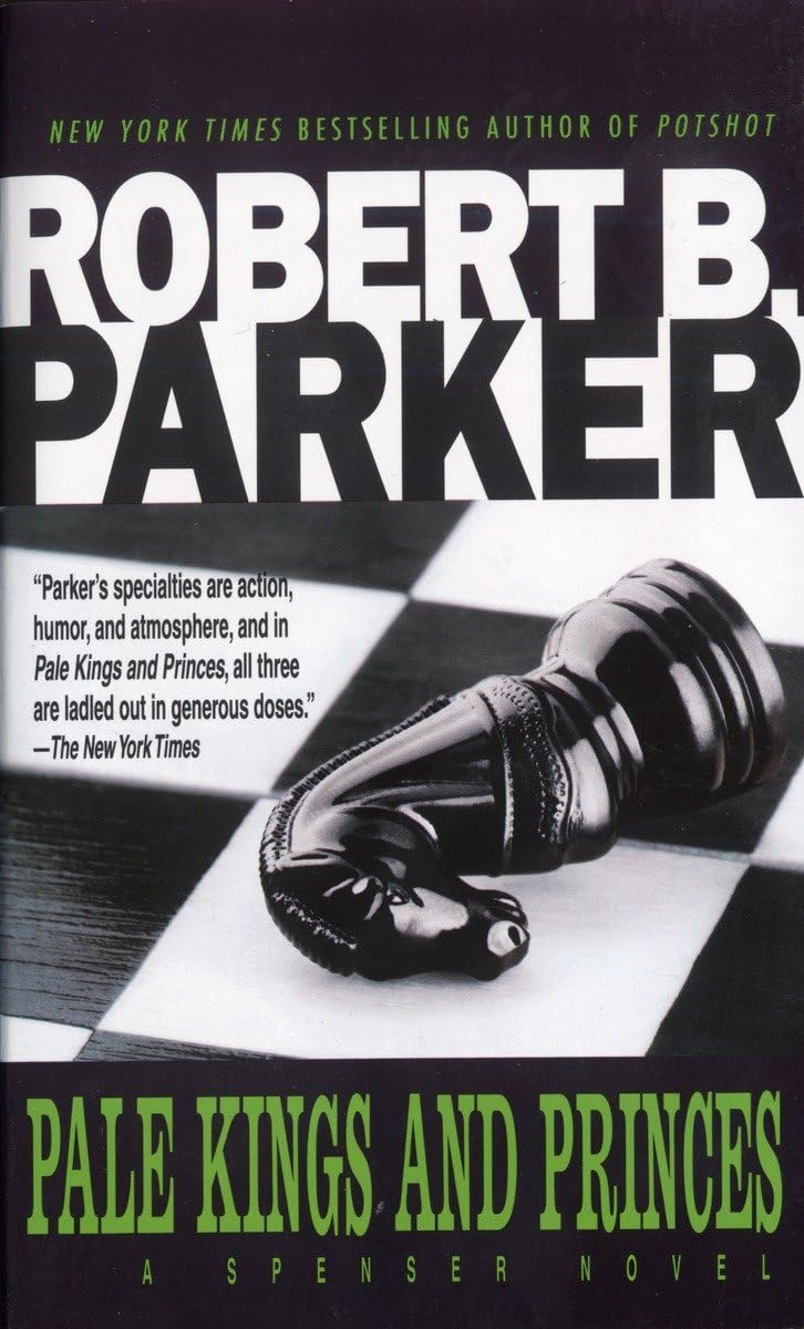 Pale Kings and Princes (Spenser, No 14) by Parker, Robert B.